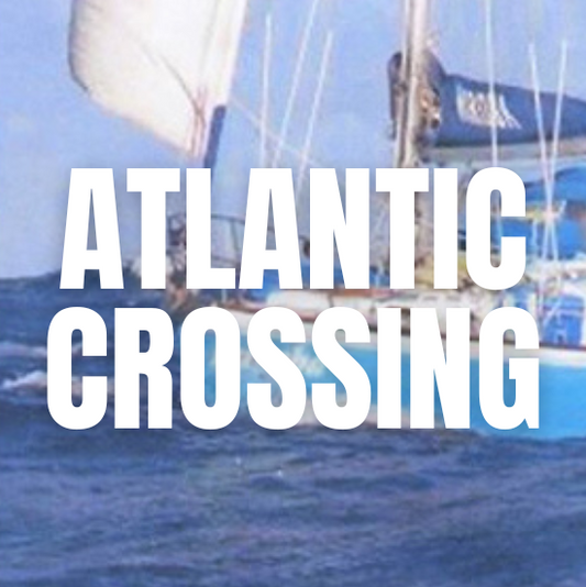 5 Things I Wish I Knew: Before Setting Sail Across The Atlantic Ocean...